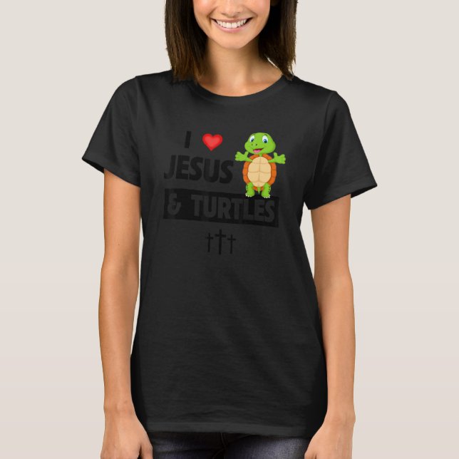 I Love Jesus and Turtles Christian Bible Sunday To T-Shirt (Vorderseite)