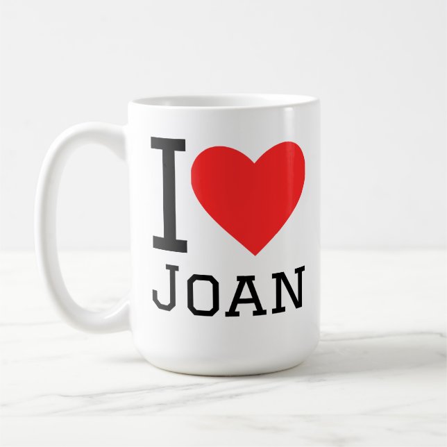 I love Joan  Kaffeetasse (Links)