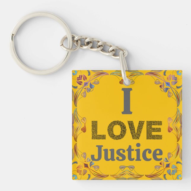 I Love Justice Keychain Schlüsselanhänger (Vorderseite)