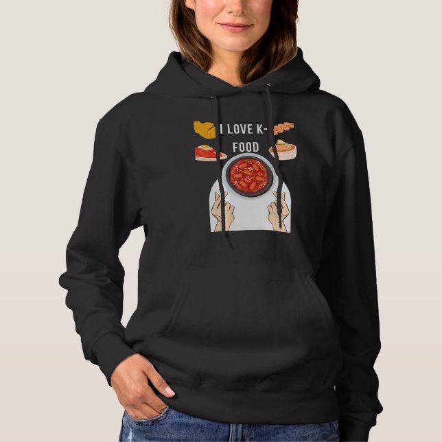 I Love K-Food Korean Food Lover Perfect For Gifts Hoodie (Vorderseite)