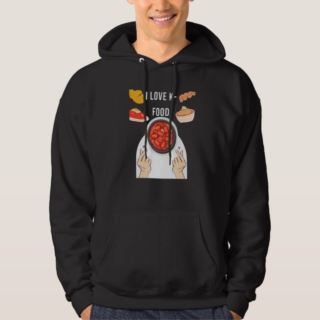 I Love K-Food Korean Food Lover Perfect For Gifts  Hoodie (Vorderseite)