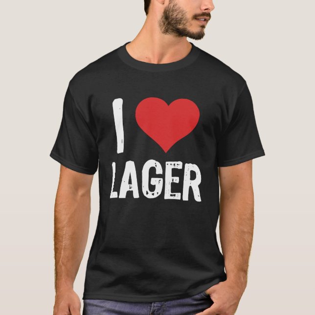 I Love Lager T-Shirt (Vorderseite)