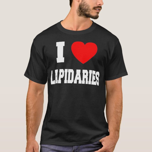 I Love Lapidaries  T-Shirt (Vorderseite)