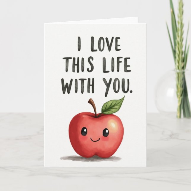I Love Life With You Happy Apple Card Karte (Vorderseite)