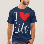I Love Lila Name Personalized Girl Woman BFF Frien T-Shirt<br><div class="desc">I Love Lila Name Personalized Girl Woman BFF Friend Heart .</div>