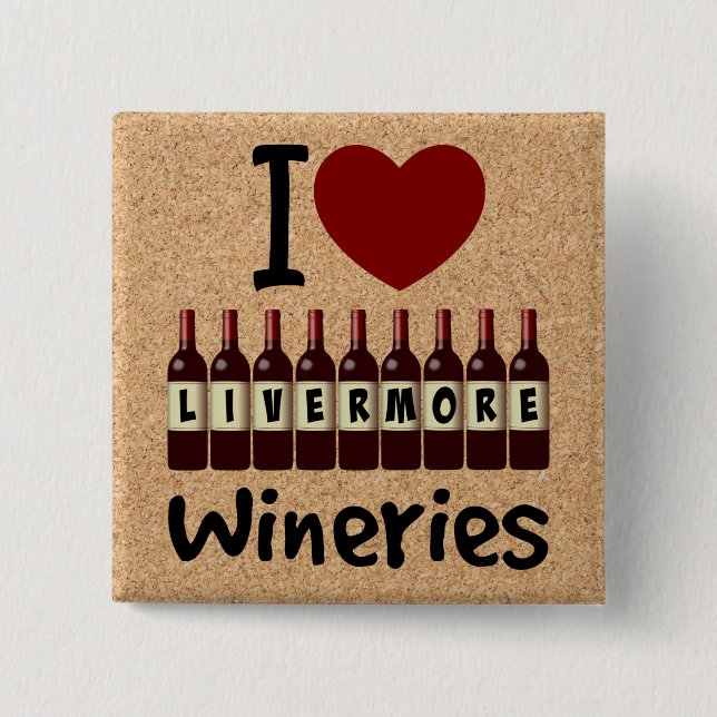 I Love Livermore Wineries Heart and Wine Bottles Button (Vorderseite)