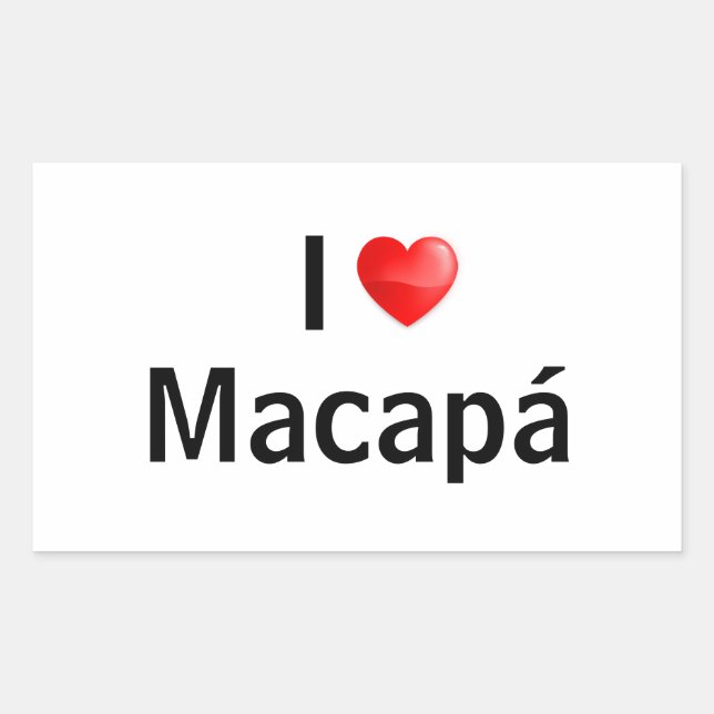 I love Macapá Rechteckiger Aufkleber (Vorderseite)