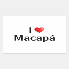 I love Macapá Rechteckiger Aufkleber
