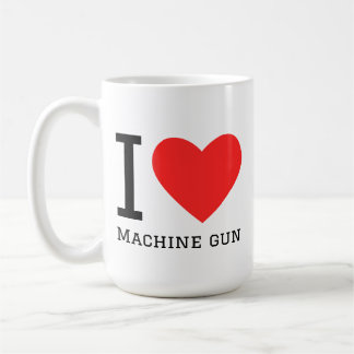  I love machine gun Kaffeetasse