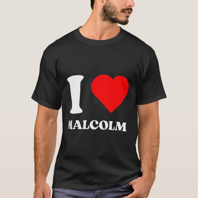 I Love Malcolm I Heart Malcolm Name Y2k Valentines T-Shirt (Vorderseite)
