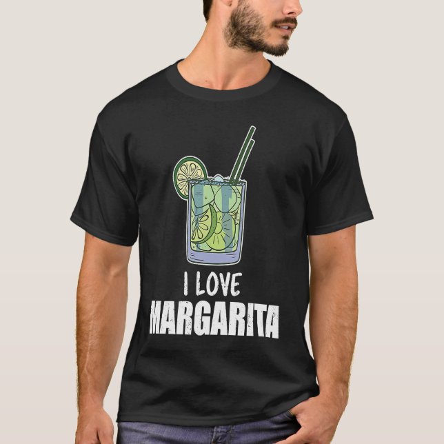 I Love Margarita Cocktail Liquor Drinker T-Shirt (Vorderseite)