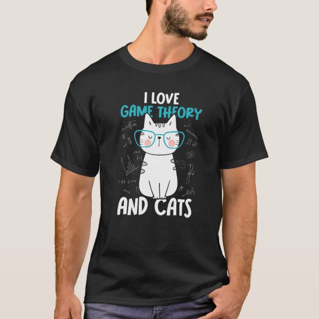 I Love Math and Cats   Game Theory  1 T-Shirt (Vorderseite)