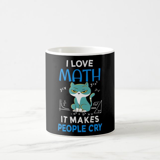 I Love Math It Makes People Cry Kaffeetasse (Mittel)