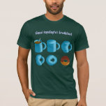 I love mathematics T-Shirt<br><div class="desc">Good topologist breakfast</div>