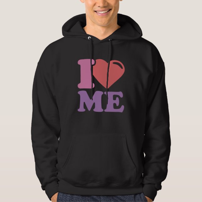 I Love ME Hoodie (Vorderseite)