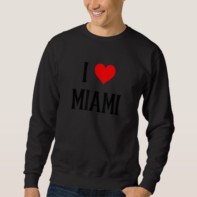 I Love Miami FL USA  Family Holiday Travel Souveni Sweatshirt (Vorderseite)