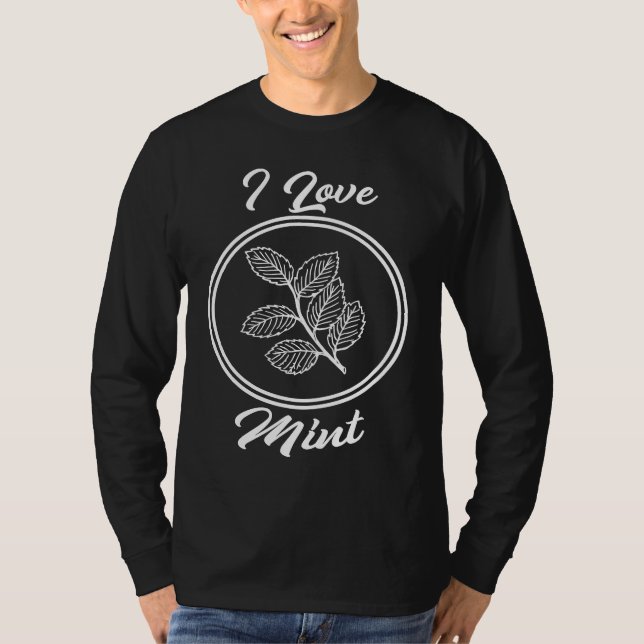 I Love Mint Cooking Essential Oil For Chefs T-Shirt (Vorderseite)