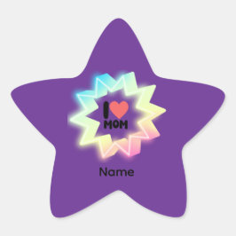 I Love Mom Colorful Neon Star Stern-Aufkleber
