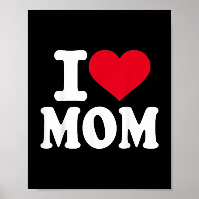 I Love Mom Poster (Vorne)
