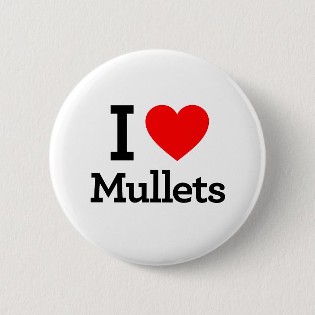 I Love Mullets Button (Vorderseite)