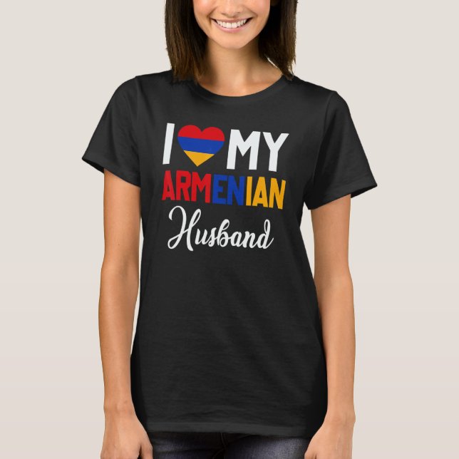 I Love My Armenian Husband Armenia Flag Married Co T-Shirt (Vorderseite)