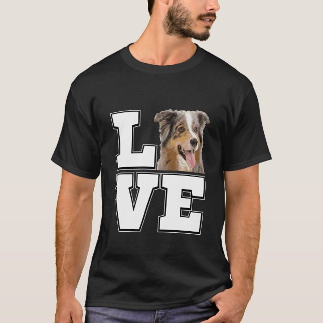I Love My Australian Shepherd Dog Lovers T-Shirt (Vorderseite)