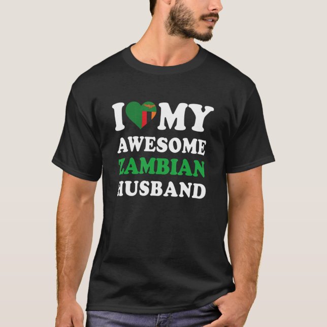 I love My Awesome Zambian Husband Funny T-Shirt (Vorderseite)