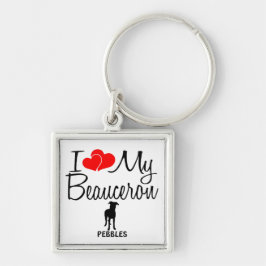 I Love My Beauceron Schlüsselanhänger