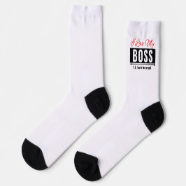 I Love My Boss Socken