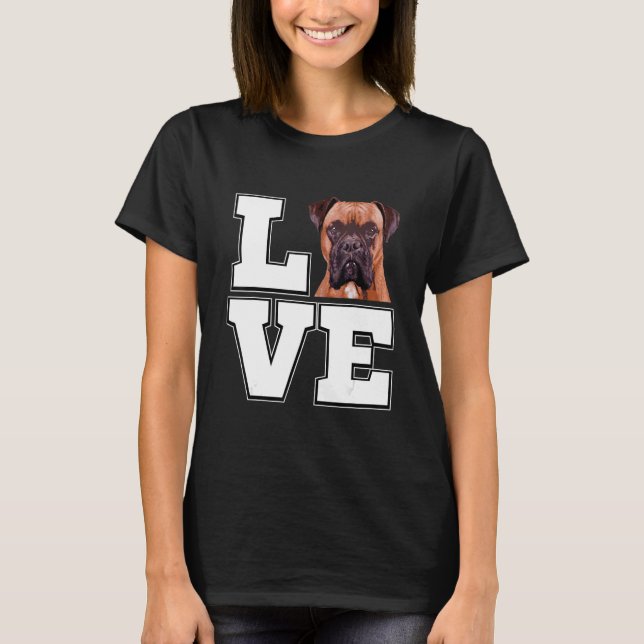 I love my Boxer Dog Boxer Dog T-Shirt (Vorderseite)