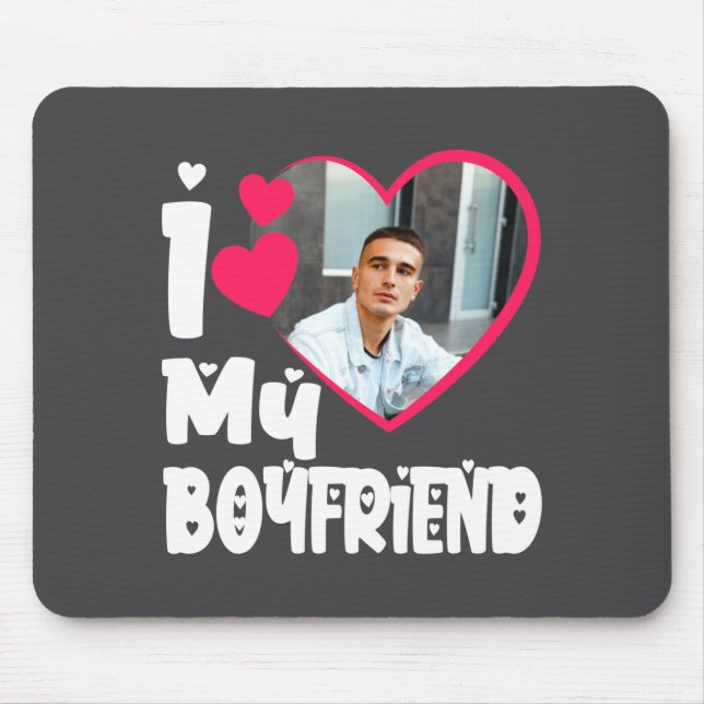 I Love My Boyfriend D Photo  Mousepad (Vorne)