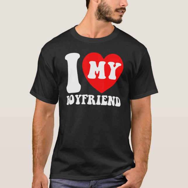 I Love My Boyfriend I Heart My Boyfriend Couple Va T-Shirt (Vorderseite)