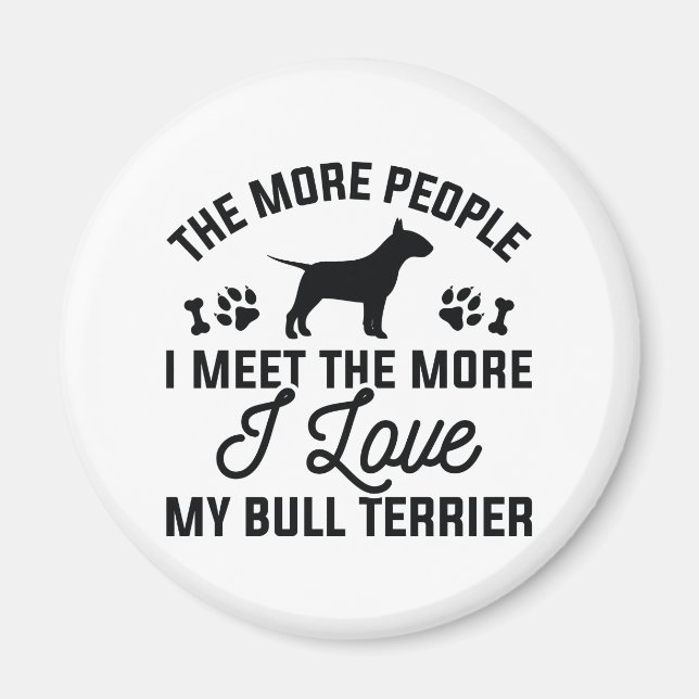 I Love My Bull Terrier Magnet (Vorne)