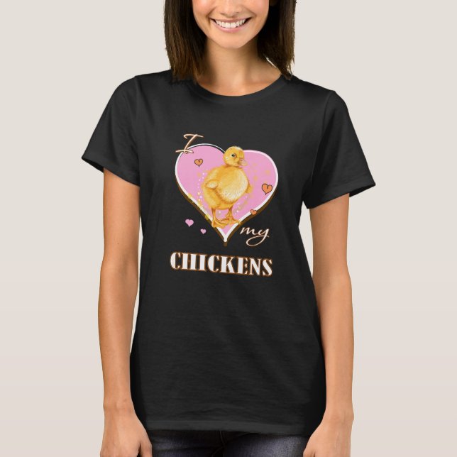 I Love My Chickens   fan T-Shirt (Vorderseite)
