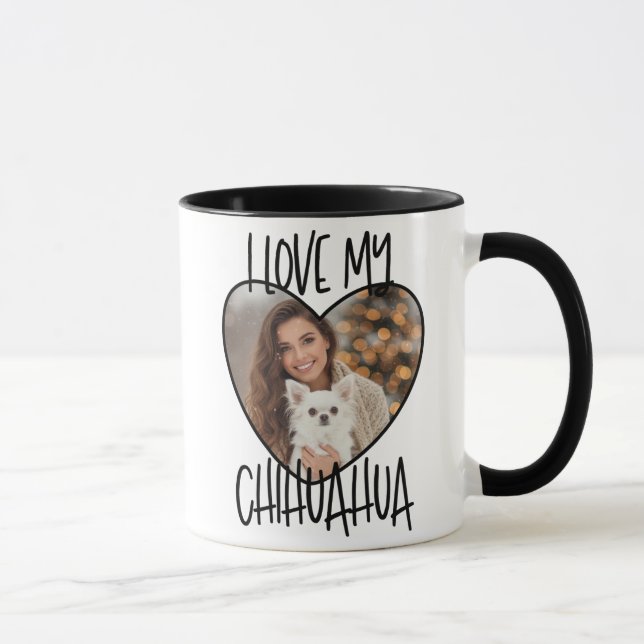 I Love My Chihuahua Custom Photo In A Heart Tasse (Rechts)