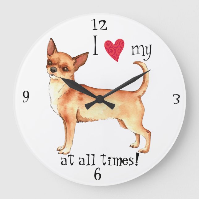 I Love my Chihuahua Große Wanduhr (Vorderseite)