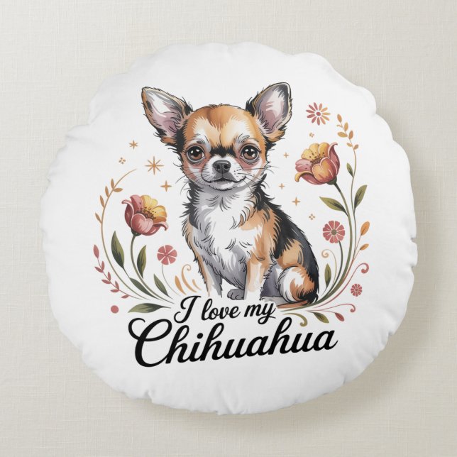 I love my chihuahua  rundes kissen (Vorderseite)