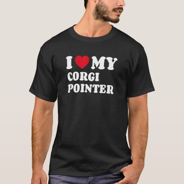 I Love My Corgi Pointer T-Shirt (Vorderseite)