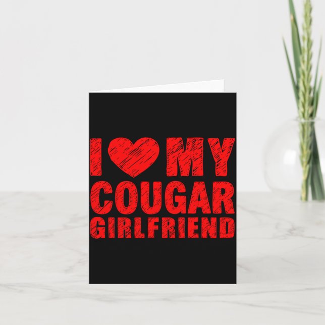 I Love My Cougar Girlfriend Heart Valentine Couple Karte (Vorderseite)