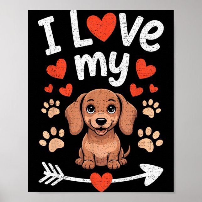 I Love My Dachshund - Wiener Dog Trainer Breeder P Poster (Vorne)