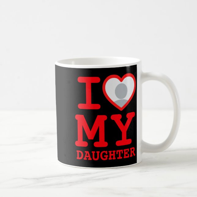I Love My Daughter Funny Fathers Day  Kaffeetasse (Rechts)