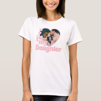 I Love My Daughter Heart Photo T-Shirt