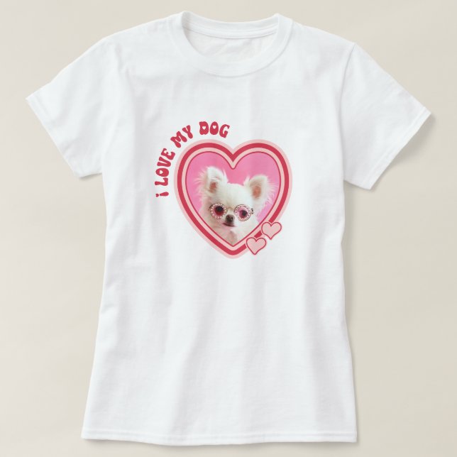 I Love My Dog Custom Photo T-Shirt (Design vorne)