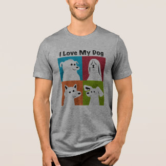 i love my dog cute Tri-Blend shirt