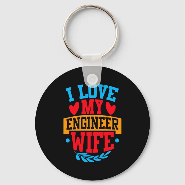 I Love My Engineer Wife I Love My Wife Couple Vale Schlüsselanhänger (Vorderseite)