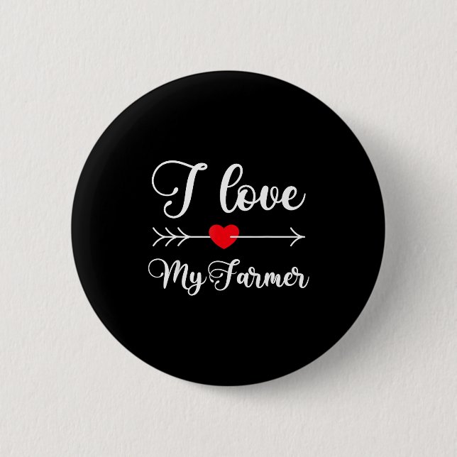 I Love My Farmer Quote Farmer's Wife Girlfriend Hu Button (Vorderseite)