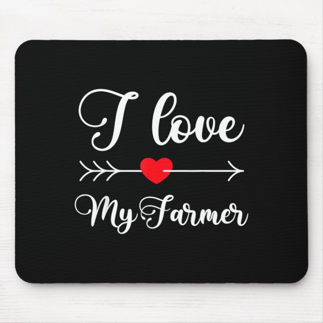 I Love My Farmer Quote Farmer's Wife Girlfriend Hu Mousepad (Vorne)