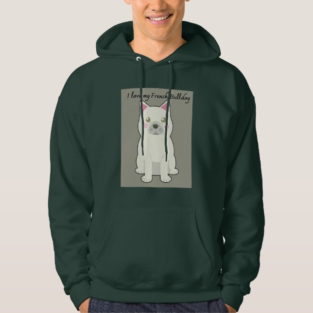 I Love my French Bulldog Hoodie (Vorderseite)