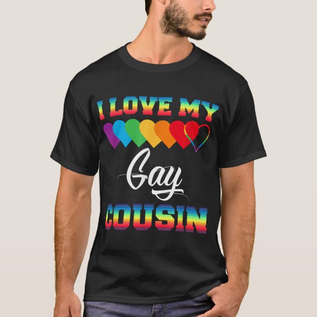  I Love My Gay Cousin Rainbow Lgbt Pride Month  T-Shirt (Vorderseite)