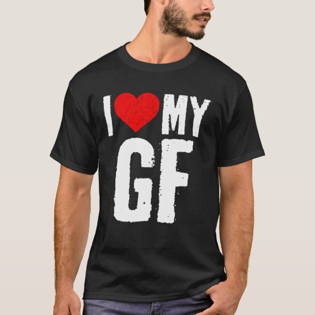 I Love My GF  I Heart My Girlfriend  GF T-Shirt (Vorderseite)